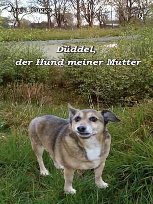 cover image of Düddel, der Hund meiner Mutter